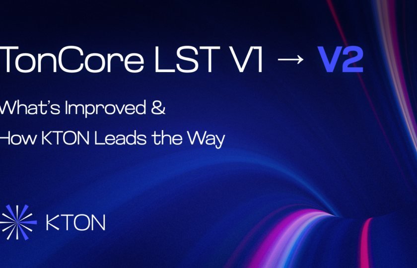 TonCore LST V2 Upgrade Fuels KTON’s Next-Gen Liquid Staking