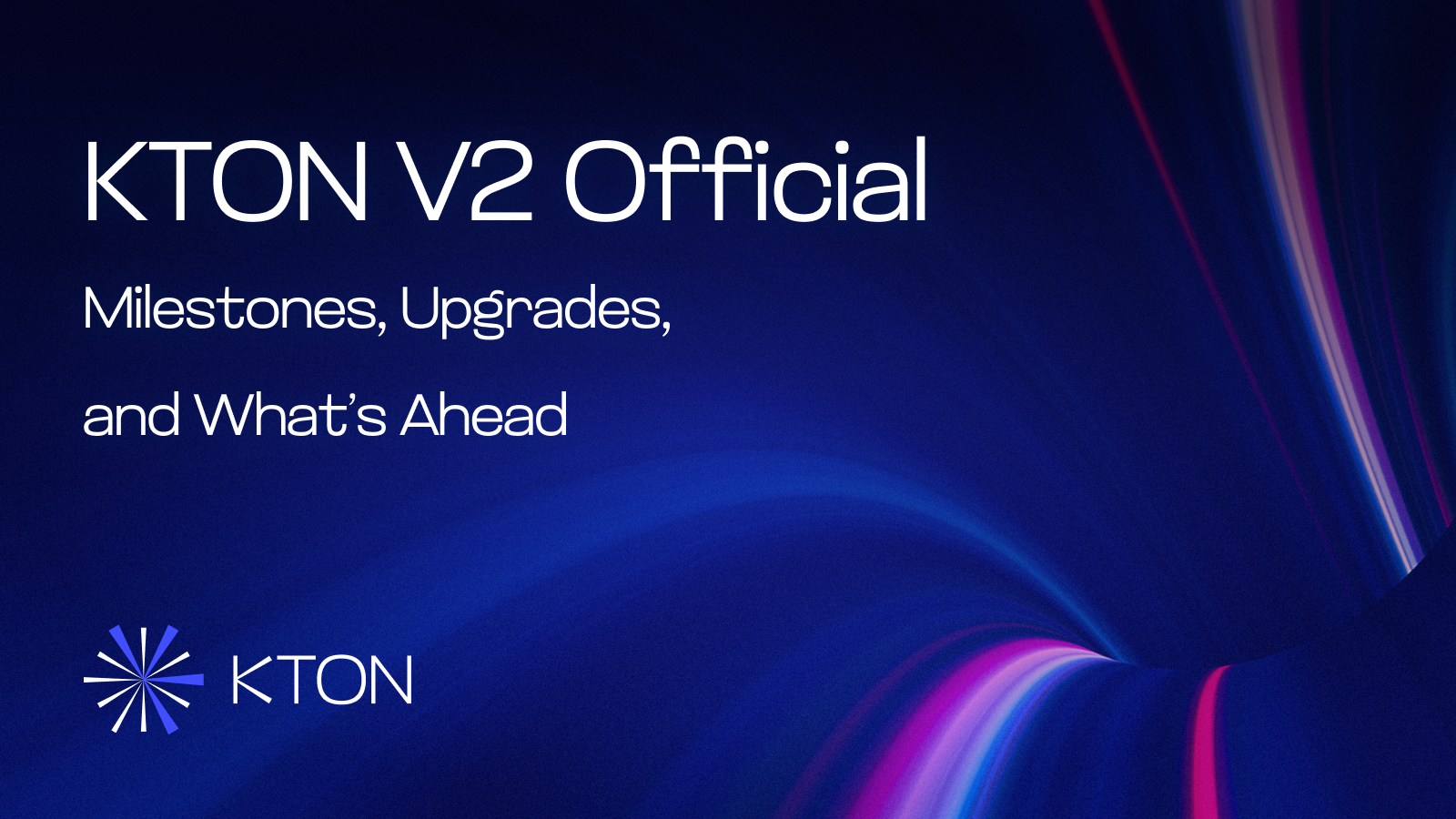 KTON V2 Official: Milestones, Upgrades, and What’s Ahead