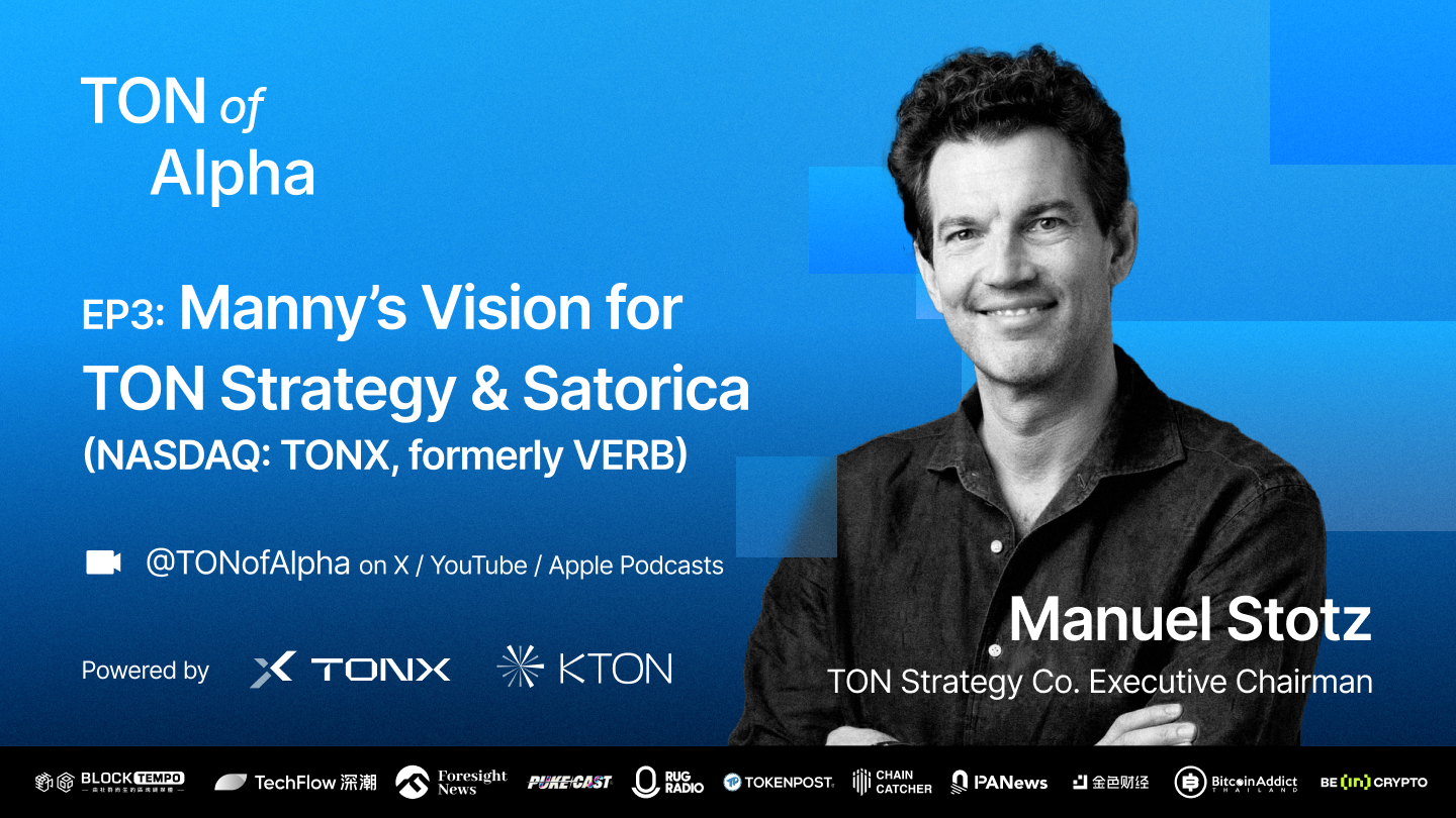 TON Strategy (NASDAQ: TONX) Manuel Stotz: Leading Institutions into Telegram’s Network Continent
